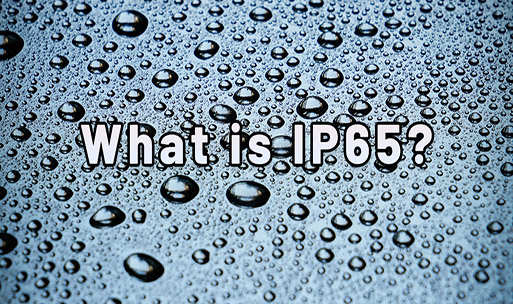 What Is IP65? What IP Rating Do Outdoor LED Walls Need?